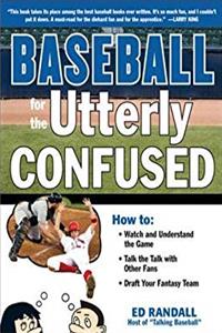 Download Baseball for the Utterly Confused eBook