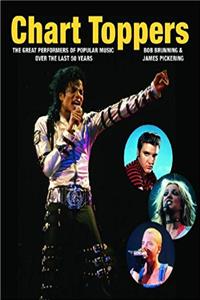 Download Chart Toppers: The Great Performers of Popular Music Over the Last 50 Years eBook