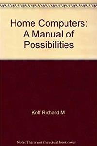 Download Home computers: A manual of possibilities eBook