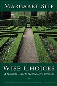 Download Wise Choices: A Spiritual Guide to Making Life's Decisions eBook