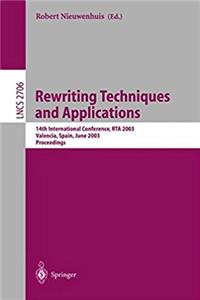 Download Rewriting Techniques and Applications: 14th International Conference, RTA 2003, Valencia, Spain, June 9-11, 2003, Proceedings (Lecture Notes in Computer Science) eBook
