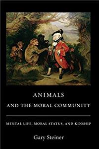Download Animals and the Moral Community: Mental Life, Moral Status, and Kinship eBook