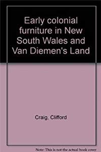 Download Early colonial furniture in New South Wales and Van Diemen's Land eBook