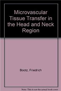 Download Microvascular Tissue Transfer in the Head and Neck Region eBook