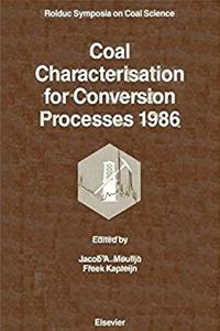 Download Coal Characterization for Conversion Processes: International Conference Proceedings (Rolduc symposia on coal science) eBook