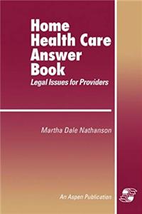 Download Home Health Care Answer Book: Legal Issues for Providers eBook