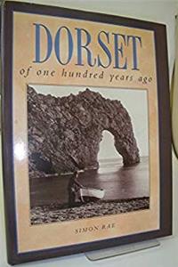 Download Dorset of One Hundred Years Ago (One Hundred Years Ago series) eBook