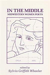 Download In the Middle: Ten Midwestern Women Poets : An Anthology of Poems, Statements, and Criticism eBook