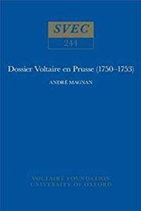 Download Dossier Voltaire en Prusse, 1750-53 (Oxford University Studies in the Enlightenment) eBook
