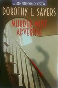 Download Murder Must Advertise (A Lord Peter Wimsey Mystery) eBook