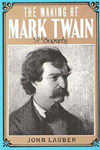 Download Making of Mark Twain: A Biography (American Century Series) eBook