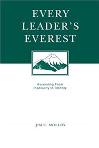 Download Every Leader's Everest: Ascending From Insecurity to Identity eBook